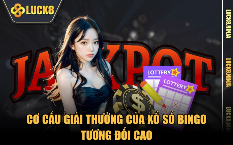Hướng Dẫn Chơi Bingo Nhanh - Gọn - Lẹ Cho Người Mới 5 Cơ cấu giải thưởng của xổ số bingo tương đối cao
