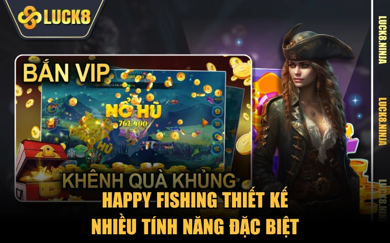 Đánh Cá Vui Vẻ - Review Chi Tiết Game Đổi Thưởng Siêu Thú Vị 3 Happy Fishing thiết kế nhiều tính năng đặc biệt