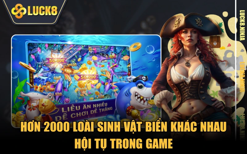 Bắn Cá Ở Siêu Thị - Một Phát Lên Mây Nhận Thưởng Lớn 4 Hơn 2000 loài sinh vật biển khác nhau hội tụ trong game