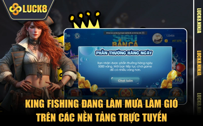 Vua Đánh Cá - Game Đổi Thưởng HOT Số 1 Đến Từ TP Gaming 2 King Fishing đang làm mưa làm gió trên các nền tảng trực tuyến