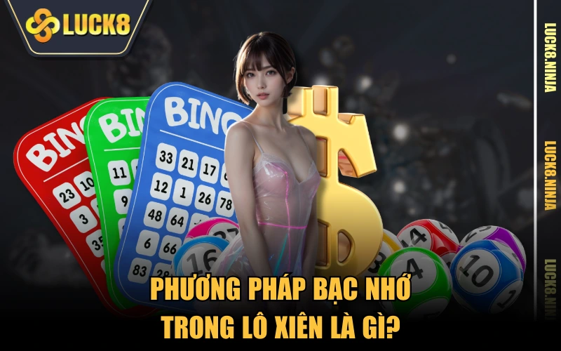 Lô Xiên Là Gì? Cách Soi Cầu Xiên Bất Bại Cho Tân Thủ 5 Phương pháp bạc nhớ trong lô xiên là gì?